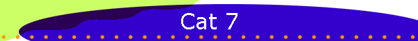 Cat 7